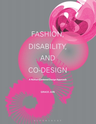 Cover image: Fashion, Disability, and Co-design 1st edition 9781350299542