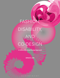 Cover image: Fashion, Disability, and Co-design 1st edition 9781350299542