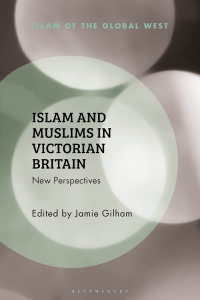 Imagen de portada: Islam and Muslims in Victorian Britain 1st edition 9781350299634