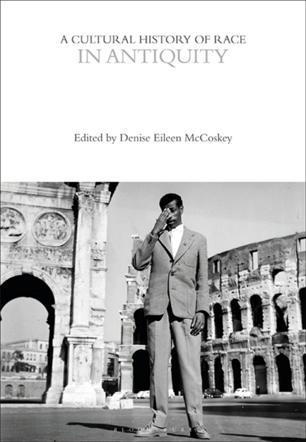 A Cultural History of Race in Antiquity 1st Edition