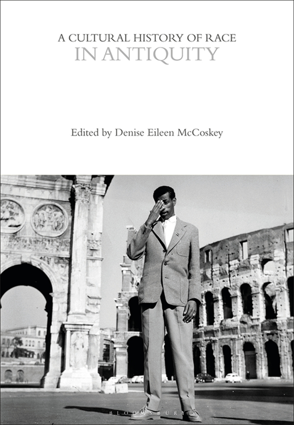 A Cultural History of Race in Antiquity 1st Edition