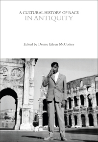 表紙画像: A Cultural History of Race in Antiquity 1st edition 9781350067424