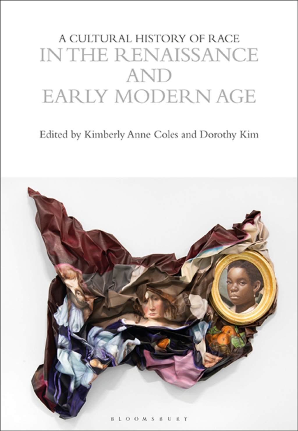 A Cultural History of Race in the Renaissance and Early Modern Age 1st Edition