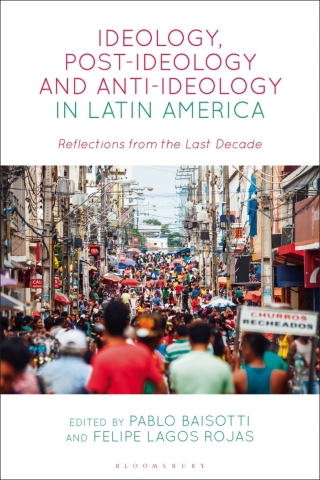 Cover image: Ideology, Post-Ideology and Anti-Ideology in Latin America 1st edition 9781350300880
