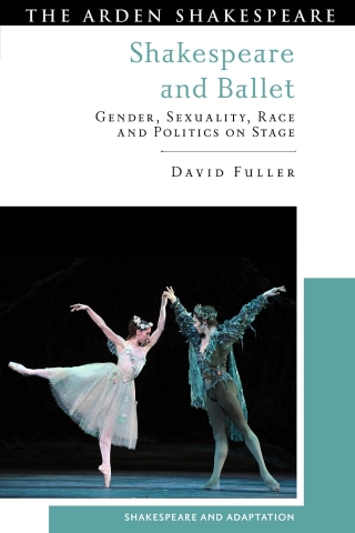 Imagen de portada: Shakespeare and Ballet 1st edition 9781350302532