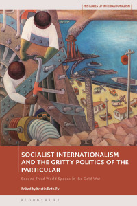Immagine di copertina: Socialist Internationalism and the Gritty Politics of the Particular 1st edition 9781350302785
