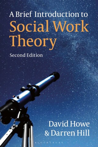 Cover image: A Brief Introduction to Social Work Theory 2nd edition 9781350303690