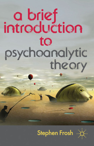 Cover image: A Brief Introduction to Psychoanalytic Theory 1st edition 9780230369306