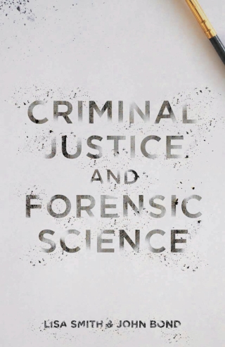 Cover image: Criminal Justice and Forensic Science 1st edition 9781137310255