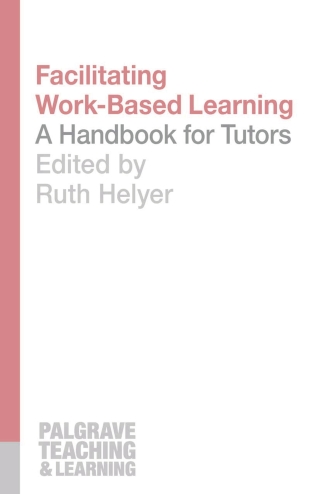 Cover image: Facilitating Work-Based Learning 1st edition 9781137403247