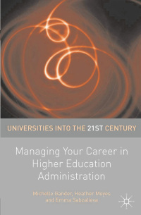 Immagine di copertina: Managing Your Career in Higher Education Administration 1st edition 9781137328328