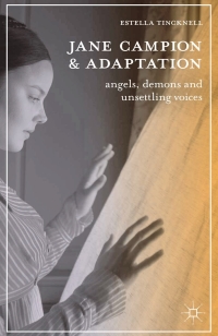 صورة الغلاف: Jane Campion and Adaptation 1st edition 9780230228993