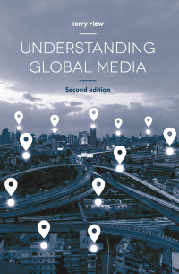 Cover image: Understanding Global Media 2nd edition 9781137446541