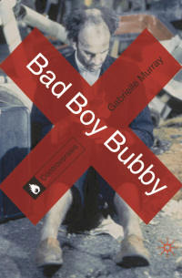 Titelbild: Bad Boy Bubby 1st edition 9780230296763