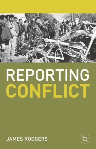 Imagen de portada: Reporting Conflict 1st edition 9780230274464