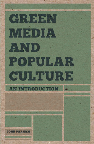 Cover image: Green Media and Popular Culture 1st edition 9781137009463