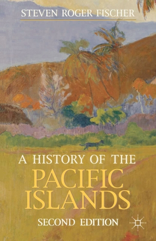 Cover image: A History of the Pacific Islands 2nd edition 9780230362697