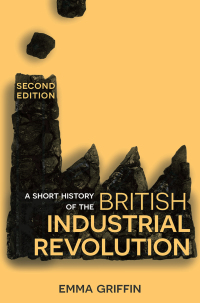 Cover image: A Short History of the British Industrial Revolution 2nd edition 9781352003246