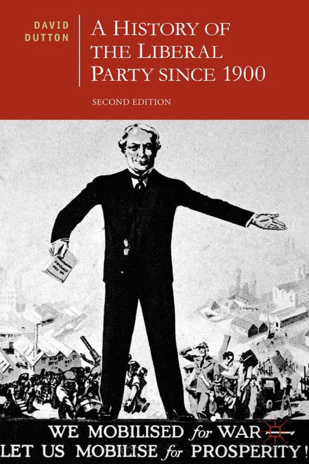 A History of the Liberal Party since 1900 2nd Edition
