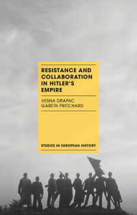 Imagen de portada: Resistance and Collaboration in Hitler's Empire 1st edition 9781137385345