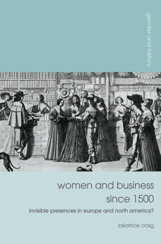 Omslagafbeelding: Women and Business since 1500 1st edition 9781137033222