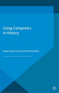 Immagine di copertina: Using Computers in History 1st edition 9781403934154