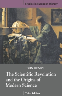 Omslagafbeelding: The Scientific Revolution and the Origins of Modern Science 3rd edition 9780230574380