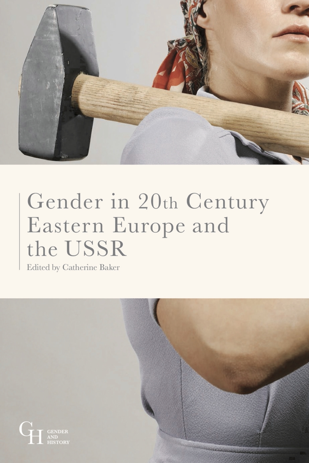Gender in Twentieth-Century Eastern Europe and the USSR 1st Edition