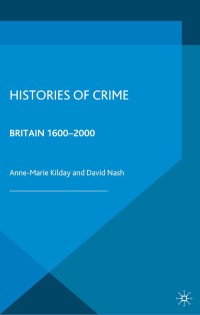 صورة الغلاف: Histories of Crime 1st edition 9780230224698