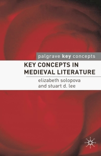 صورة الغلاف: Key Concepts in Medieval Literature 1st edition 9781403997234