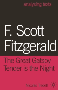 Cover image: F. Scott Fitzgerald: The Great Gatsby/Tender is the Night 1st edition 9780230292222