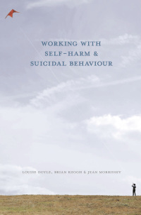 صورة الغلاف: Working With Self Harm and Suicidal Behaviour 1st edition 9780230283671
