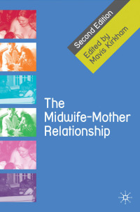 صورة الغلاف: The Midwife-Mother Relationship 2nd edition 9780230577367