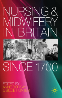 Cover image: Nursing and Midwifery in Britain Since 1700 1st edition 9780230247031