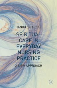 Imagen de portada: Spiritual Care in Everyday Nursing Practice 1st edition 9780230346963