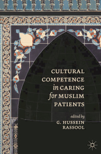 Imagen de portada: Cultural Competence in Caring for Muslim Patients 1st edition 9781137358400