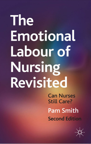 Omslagafbeelding: The Emotional Labour of Nursing Revisited 2nd edition 9780230202627
