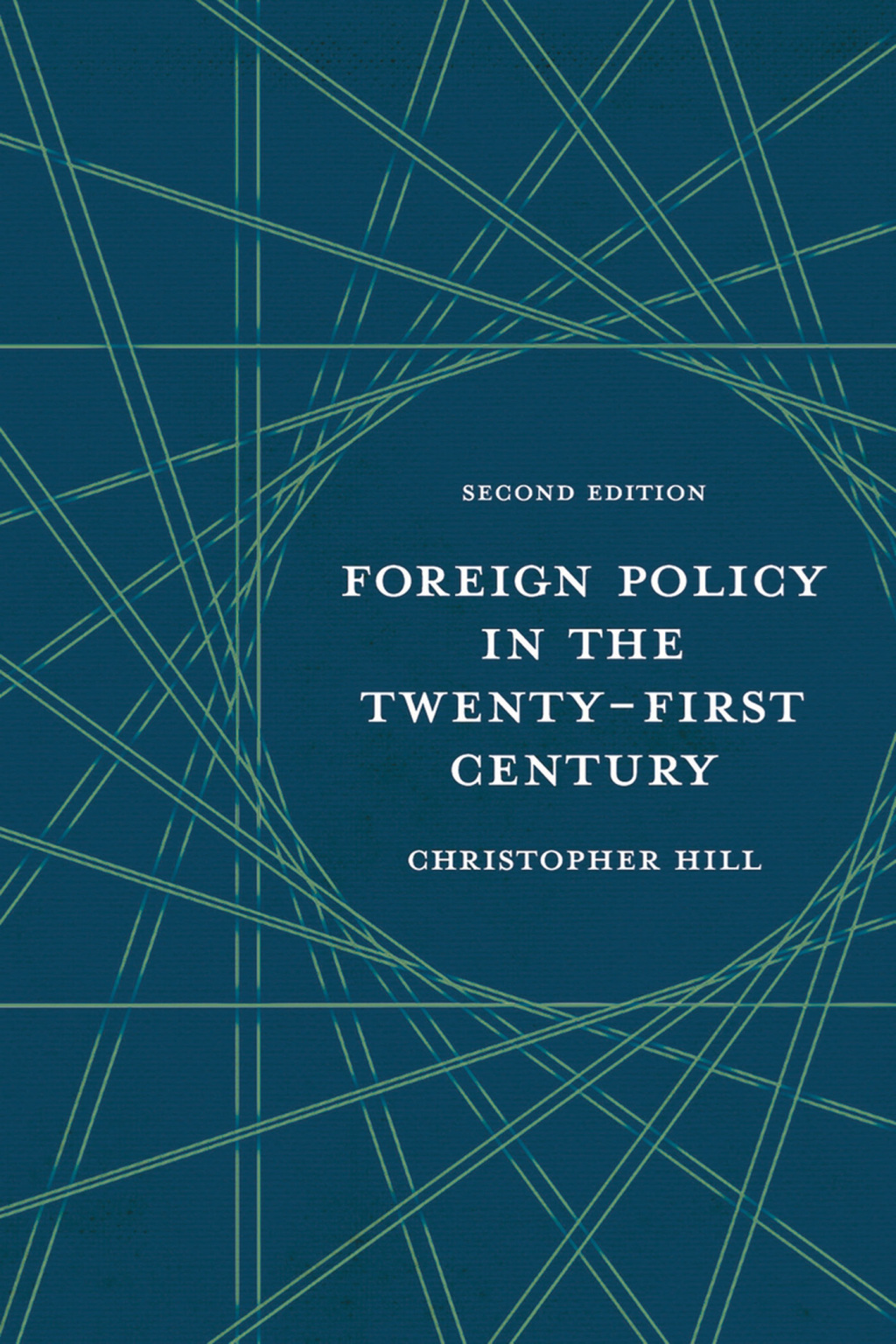 Foreign Policy in the Twenty-First Century 2nd Edition