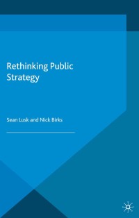 Titelbild: Rethinking Public Strategy 1st edition 9781137377562