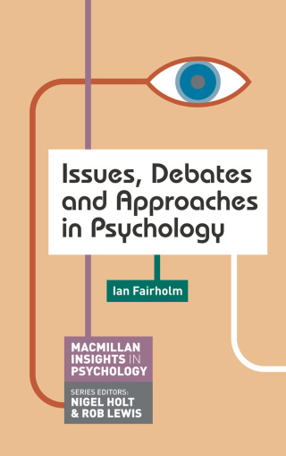 Cover image: Issues, Debates and Approaches in Psychology 1st edition 9780230295377