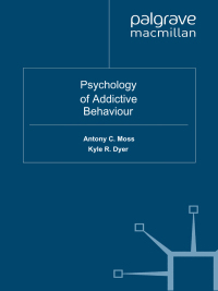 Cover image: Psychology of Addictive Behaviour 1st edition 9780230272224