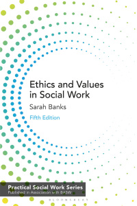 Cover image: Ethics and Values in Social Work 5th edition 9781137607188