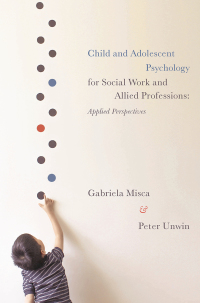 Cover image: Child and Adolescent Psychology for Social Work and Allied Professions 1st edition 9780230368439