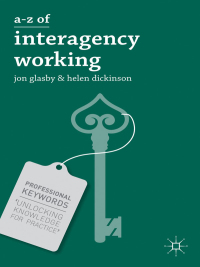 Cover image: A-Z of Interagency Working 1st edition 9781137005328