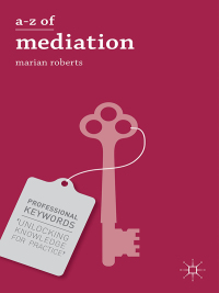 Cover image: A-Z of Mediation 1st edition 9781137002983