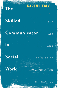 Cover image: The Skilled Communicator in Social Work 1st edition 9781137563484