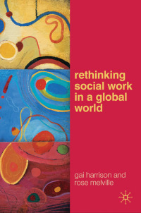 Cover image: Rethinking Social Work in a Global World 1st edition 9780230201354