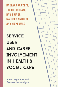 صورة الغلاف: Service User and Carer Involvement in Health and Social Care 1st edition 9781137537706