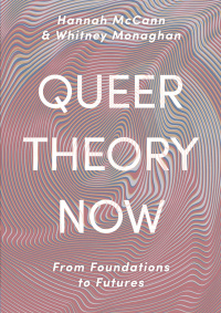 Omslagafbeelding: Queer Theory Now 1st edition 9781352007848