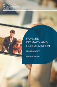 صورة الغلاف: Families, Intimacy and Globalization 1st edition 9781137338587